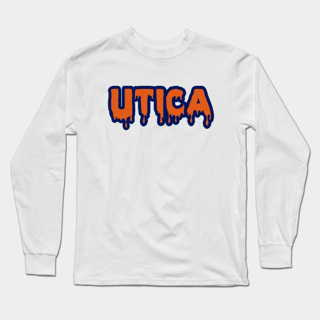 Dripping Utica Text Long Sleeve T-Shirt by anrockhi